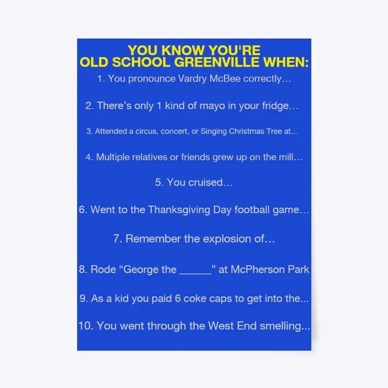 You're Old School Greenville When: